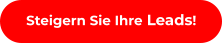 Steigern Sie Ihre Leads!